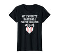 Womens My Favorite Baseball Player Calls T-Shirt - Custom Art Print Unisex - T-Shirt, Sweatshirt, Hoodie