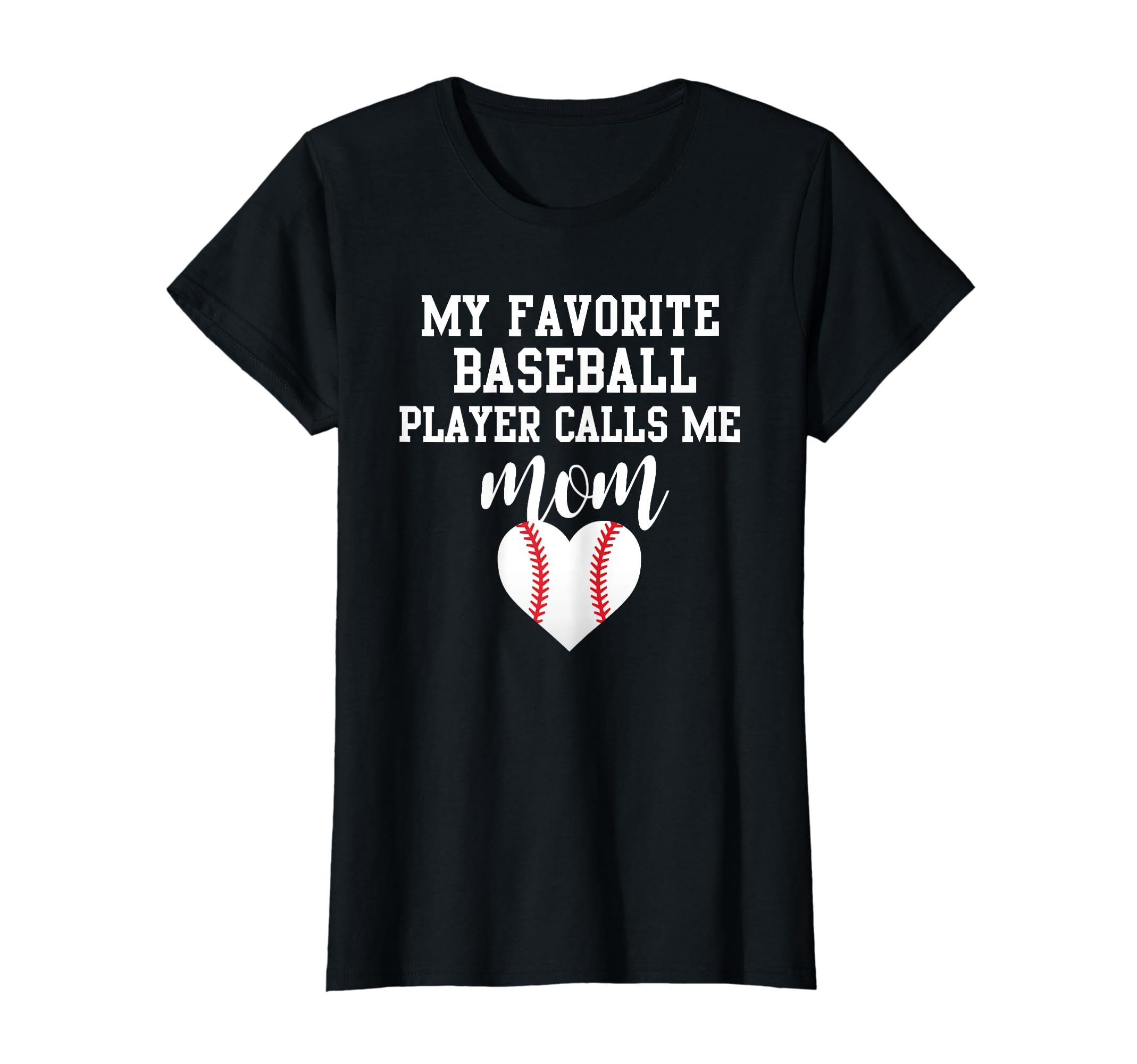 Womens My Favorite Baseball Player Calls T-Shirt - Custom Art Print Unisex - T-Shirt, Sweatshirt, Hoodie