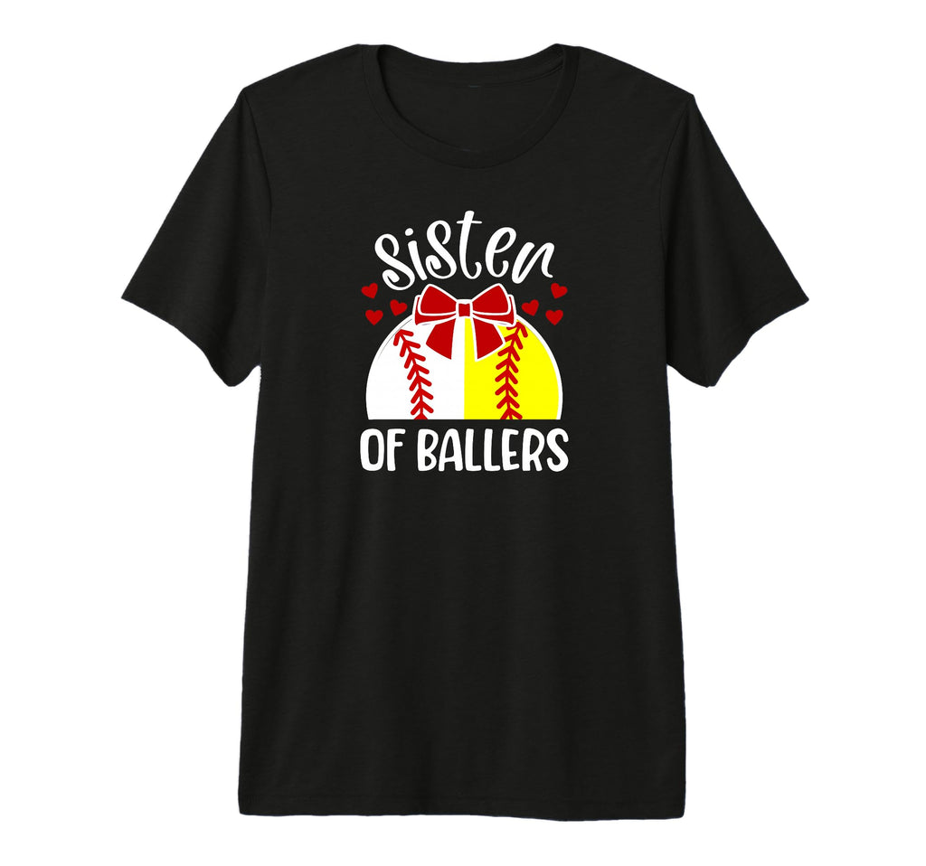 Sister Ballers Softball Baseball Sister T-Shirt - Novelty Apparel Unisex - T-Shirt, Sweatshirt, Hoodie