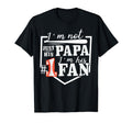 Im Not Just His Papa Im His One Fan T-Shirt - Minimalist Print for Adults - T-Shirt, Sweatshirt, Hoodie