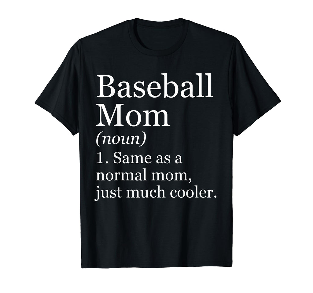 Baseball Mom Definition Funny T-Shirt - Aesthetic Graphic Men Women - T-Shirt, Sweatshirt, Hoodie