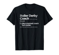 Roller Derby Coach Definition Funny T-Shirt - Aesthetic Graphic for Adults - T-Shirt, Sweatshirt, Hoodie