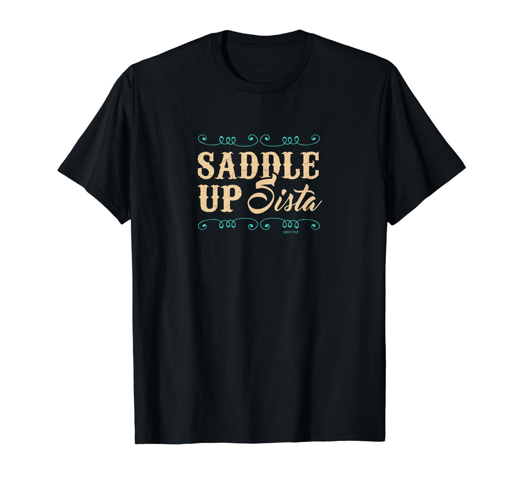 Saddle Up Sista Distressed T-Shirt - Casual Everyday Wear for Adults - T-Shirt, Sweatshirt, Hoodie