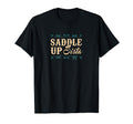 Saddle Up Sista Distressed T-Shirt - Casual Everyday Wear for Adults - T-Shirt, Sweatshirt, Hoodie