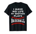 I Have No Life My Brother Plays T-Shirt - Aesthetic Graphic for Adults - T-Shirt, Sweatshirt, Hoodie