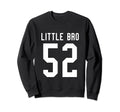 Number 52 Little Bro Biggest Fan Sweatshirt - Streetwear Style for Adults - T-Shirt, Sweatshirt, Hoodie