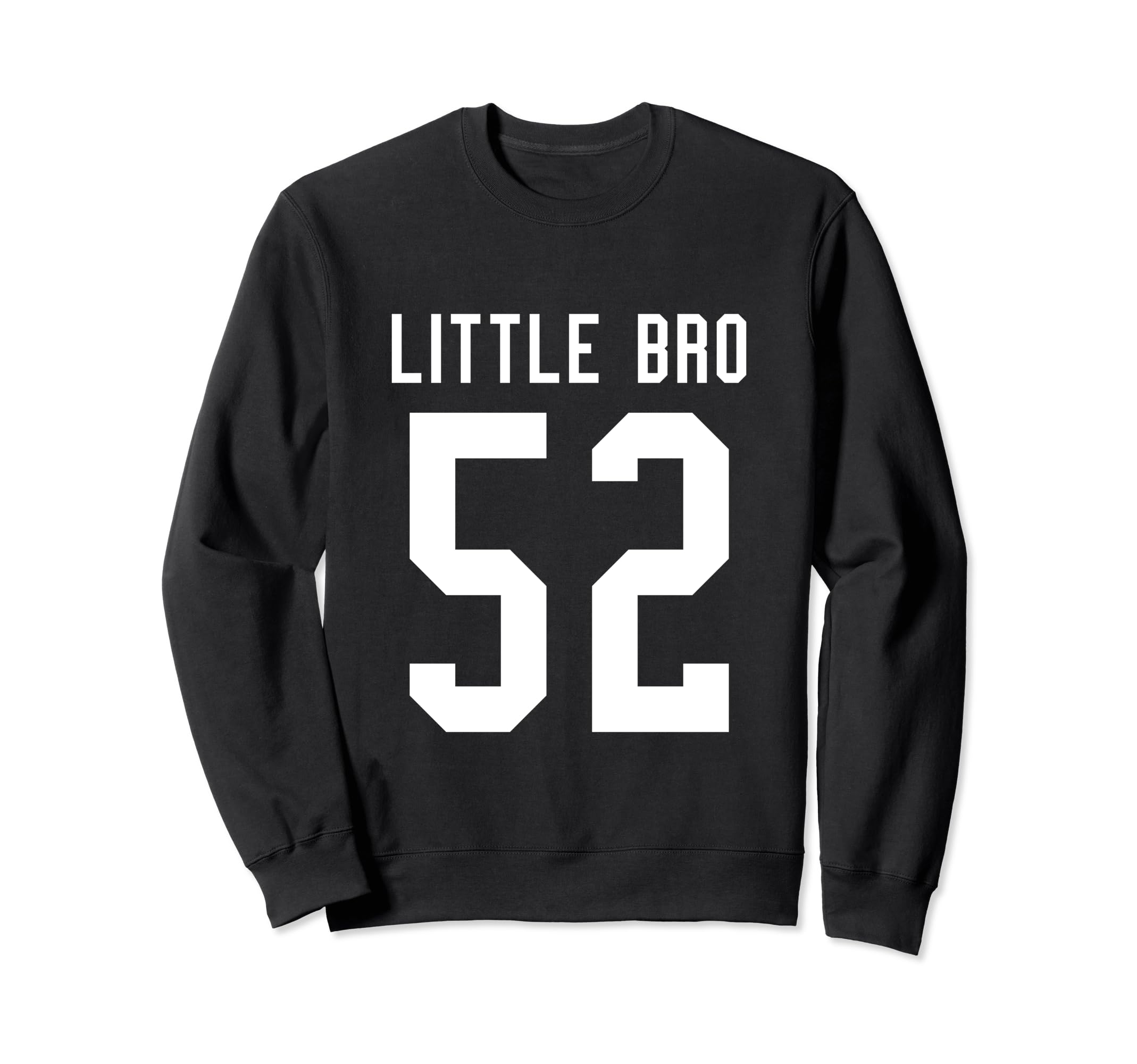 Number 52 Little Bro Biggest Fan Sweatshirt - Streetwear Style for Adults - T-Shirt, Sweatshirt, Hoodie