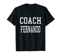 Coach Fernando Custom Football T-Shirt - Streetwear Style for Adults - T-Shirt, Sweatshirt, Hoodie