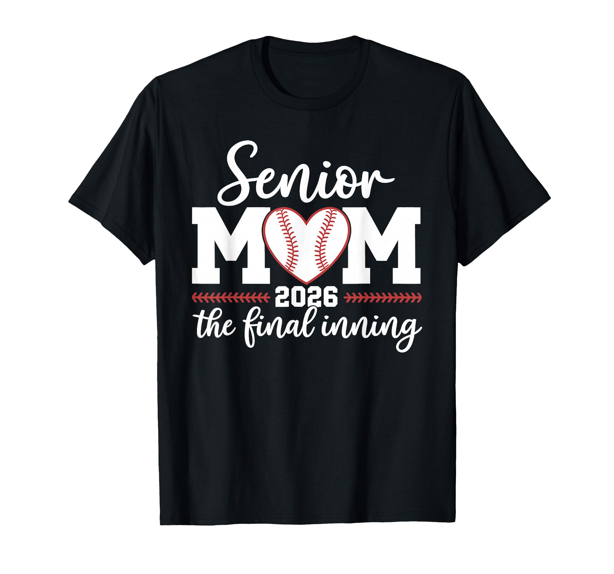 Final Inning Senior Mom 2026 Class 2026 T-Shirt - Graphic Print for Adults - T-Shirt, Sweatshirt, Hoodie