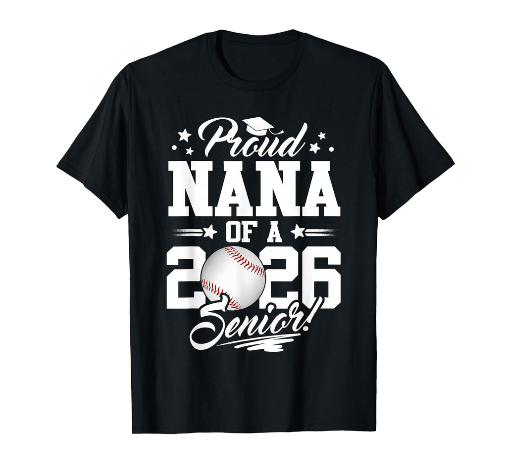 Proud Nana 2026 Senior Graduate T-Shirt - Aesthetic Graphic for Adults - T-Shirt, Sweatshirt, Hoodie