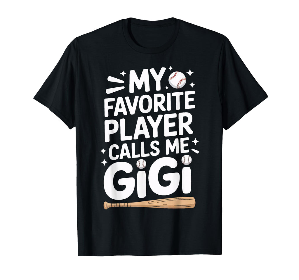 My Favorite Player Calls Me Gigi T-Shirt - Trendy Graphic for Adults - T-Shirt, Sweatshirt, Hoodie
