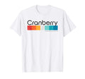 Cranberry Pennsylvania Pa T-Shirt - Streetwear Style Men Women - T-Shirt, Sweatshirt, Hoodie