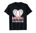 Funny Baseball Mawmaw Baseball T-Shirt - Casual Everyday Wear Men Women - T-Shirt, Sweatshirt, Hoodie