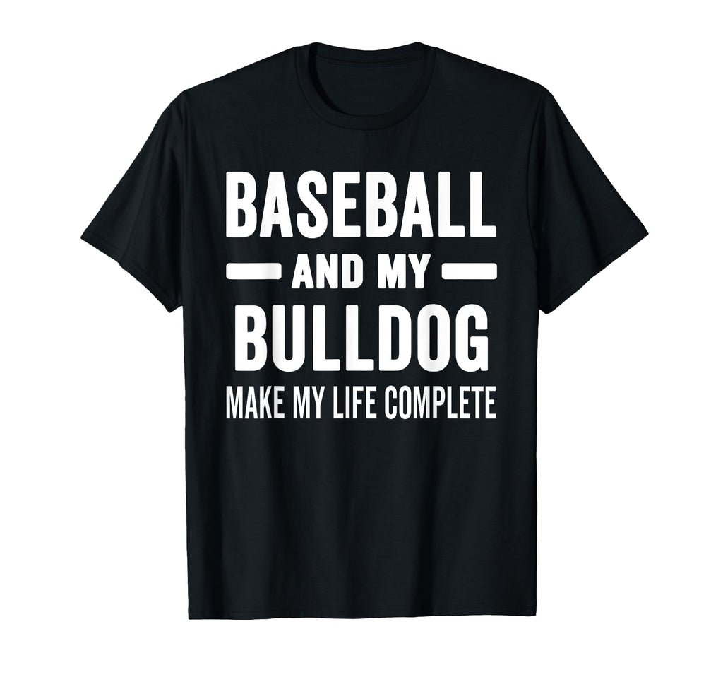 Baseball And My Bulldog Mama Dog Lover T-Shirt - Novelty Apparel Men Women - T-Shirt, Sweatshirt, Hoodie