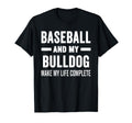 Baseball And My Bulldog Mama Dog Lover T-Shirt - Novelty Apparel Men Women - T-Shirt, Sweatshirt, Hoodie