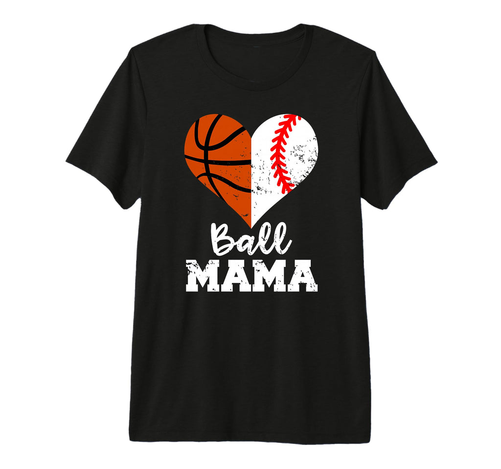 Ball Mama Funny Baseball Basketball T-Shirt - Aesthetic Graphic Men Women - T-Shirt, Sweatshirt, Hoodie