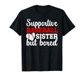 Supportive Baseball Sister Baseball T-Shirt - Unique Graphic for Adults - T-Shirt, Sweatshirt, Hoodie