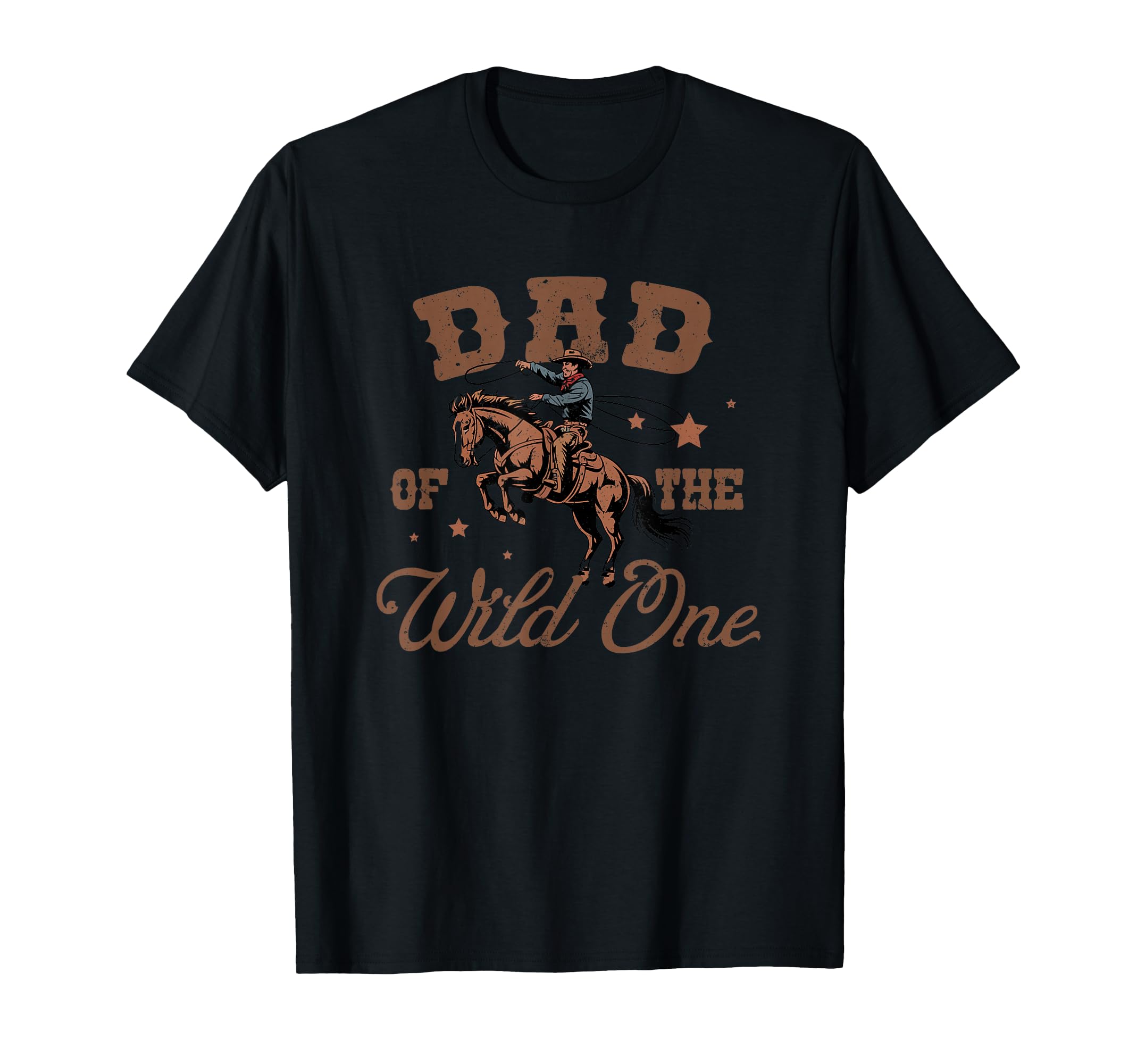 Dad Wild One Cowboy Western Rodeo Party T-Shirt - Graphic Print Unisex - T-Shirt, Sweatshirt, Hoodie