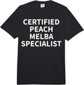 Cool Peach Melba Humor Quote Merch - Adult & Kids T-Shirts, Sweatshirts & Hoodies apparel design preview 1