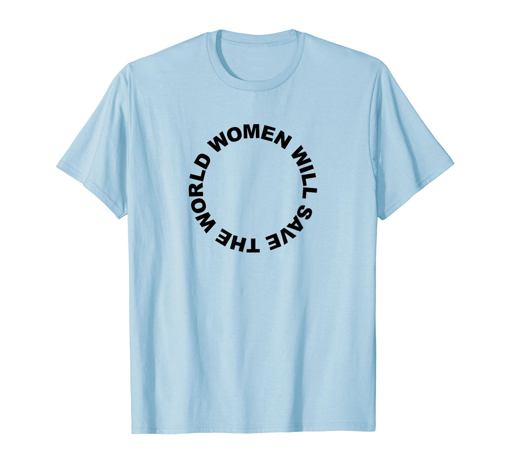Will Save World Female Peace Love T-Shirt - Casual Everyday Wear Men Women - T-Shirt, Sweatshirt, Hoodie