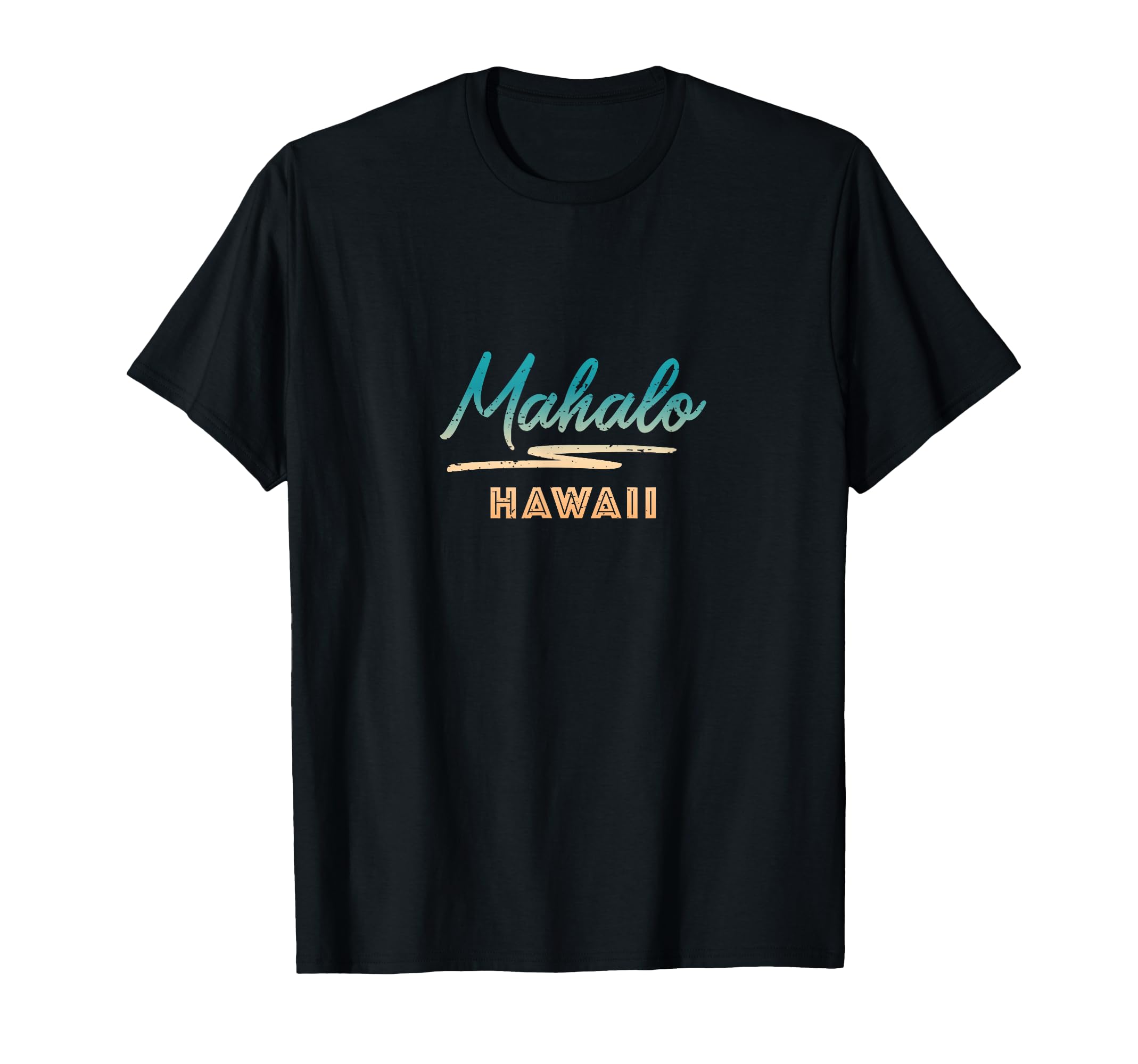 Mahalo Hawaii Distressed T-Shirt - Unique Graphic Unisex - T-Shirt, Sweatshirt, Hoodie