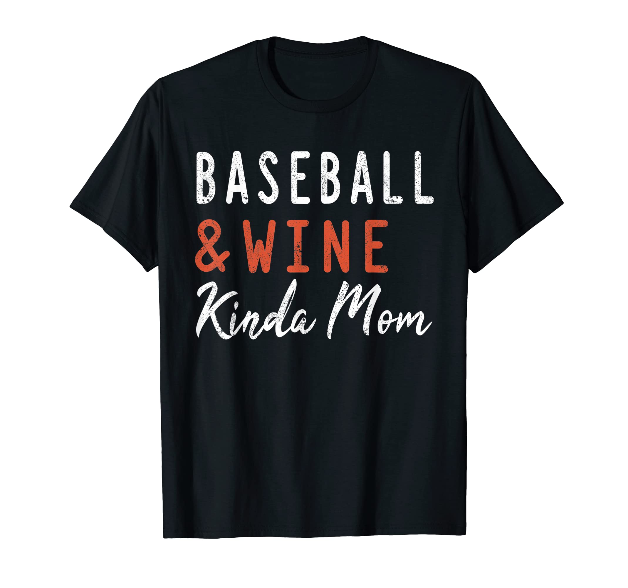 Baseball And Wine Kinda Mom Funny T-Shirt - Aesthetic Graphic Unisex - T-Shirt, Sweatshirt, Hoodie