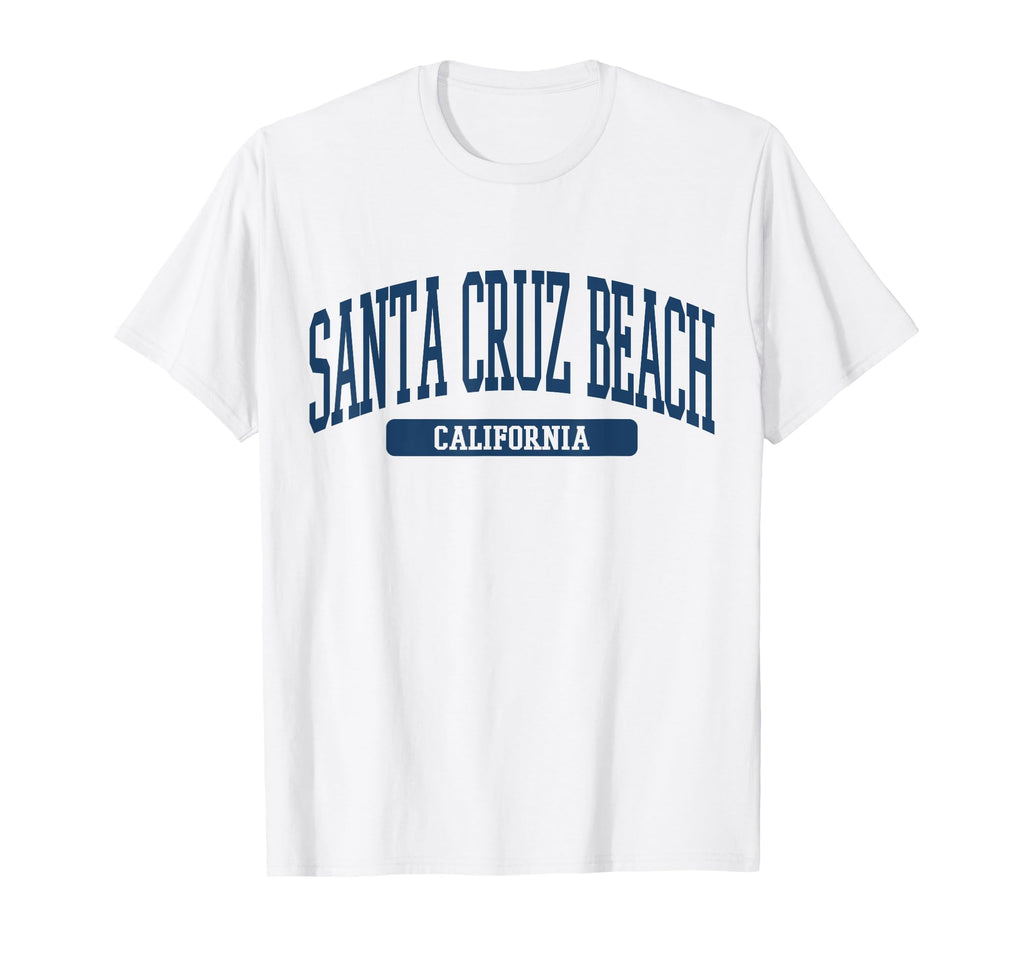 Santa Cruz Beach California Souvenir T-Shirt - Trendy Graphic Men Women - T-Shirt, Sweatshirt, Hoodie
