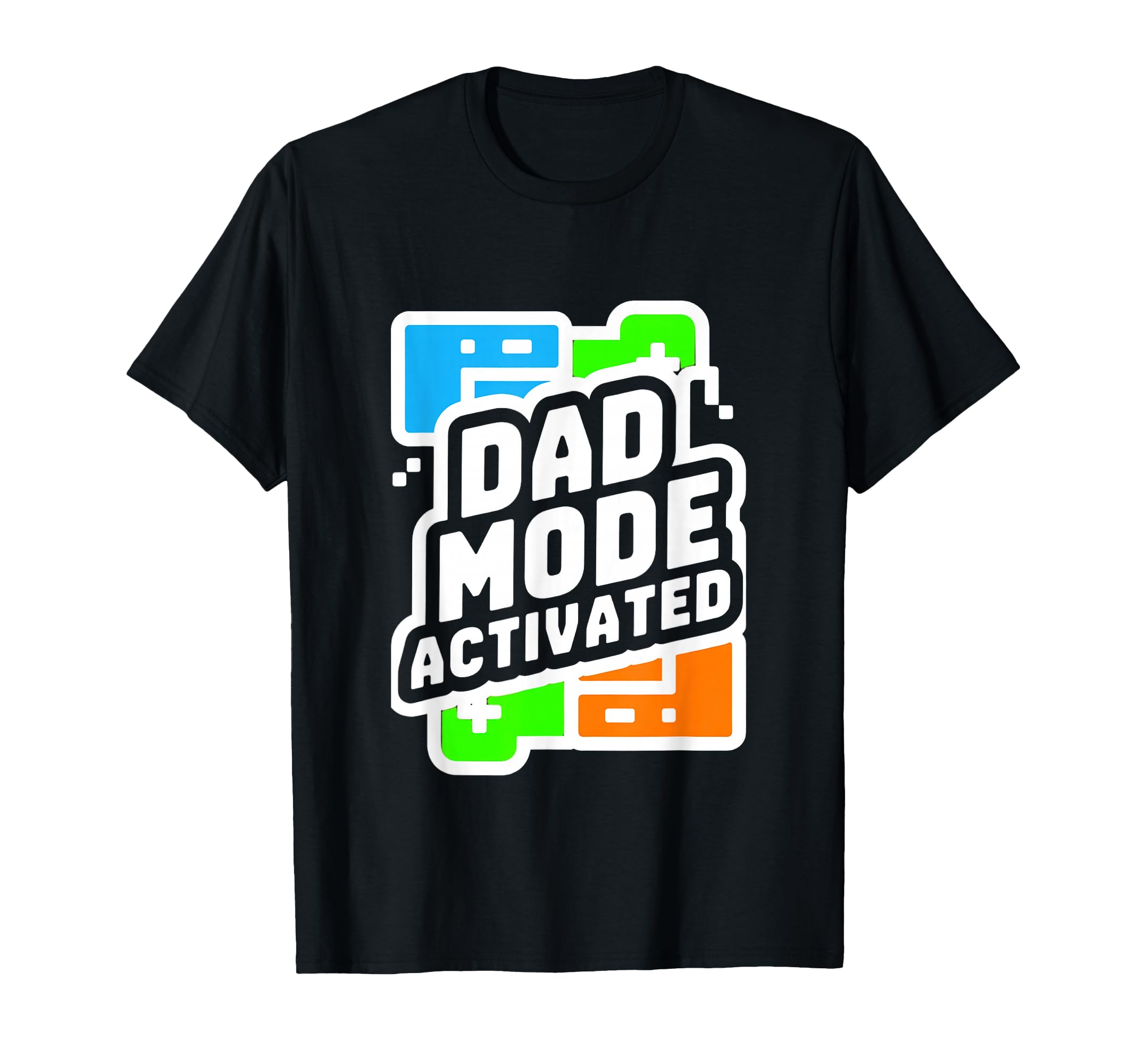 Dad Mode Activated Gamer Fathers T-Shirt - Aesthetic Graphic for Adults - T-Shirt, Sweatshirt, Hoodie