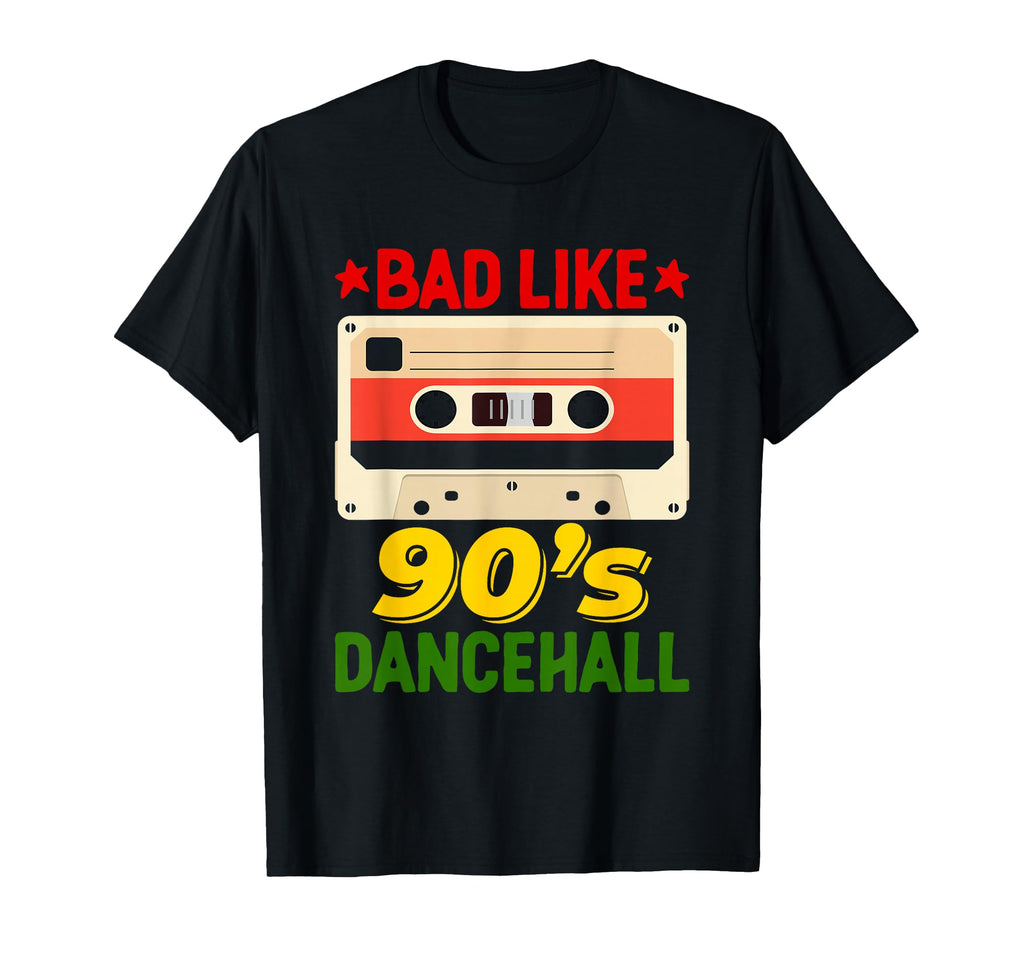 Bad Like Reggae 90S Dancehall T-Shirt - Fun Novelty Design for Adults - T-Shirt, Sweatshirt, Hoodie