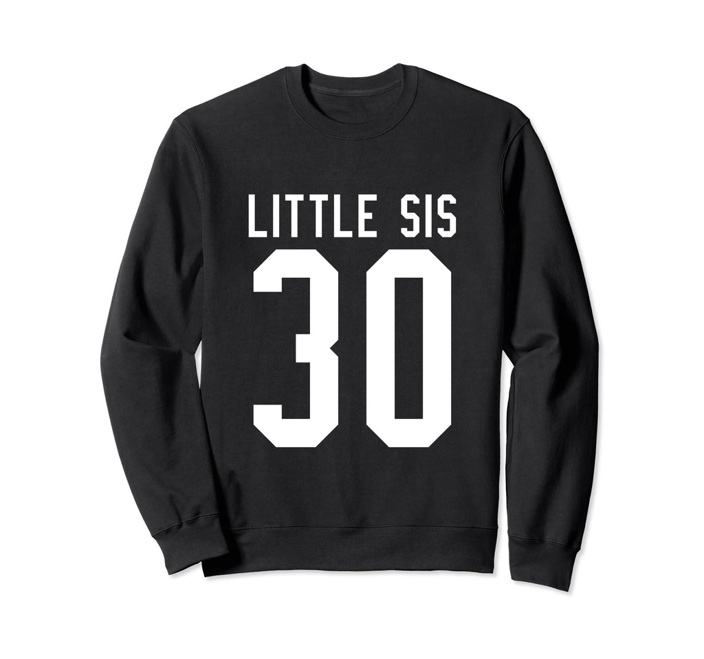 Number 30 Little Sis Biggest Fan Sweatshirt - Graphic Print Unisex - T-Shirt, Sweatshirt, Hoodie