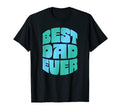 Best Dad Ever Seventies Typography T-Shirt - Casual Everyday Wear Unisex - T-Shirt, Sweatshirt, Hoodie
