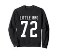 Number 72 Little Bro Biggest Fan Sweatshirt - Casual Everyday Wear Unisex - T-Shirt, Sweatshirt, Hoodie