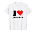 Original I Love Malachi I Heart Malachi T-Shirt - Unique Graphic Men Women - T-Shirt, Sweatshirt, Hoodie