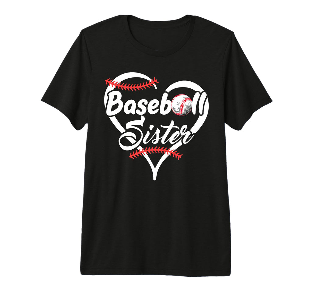 Baseball Sister Heart Proud Baseball T-Shirt - Streetwear Style for Adults - T-Shirt, Sweatshirt, Hoodie
