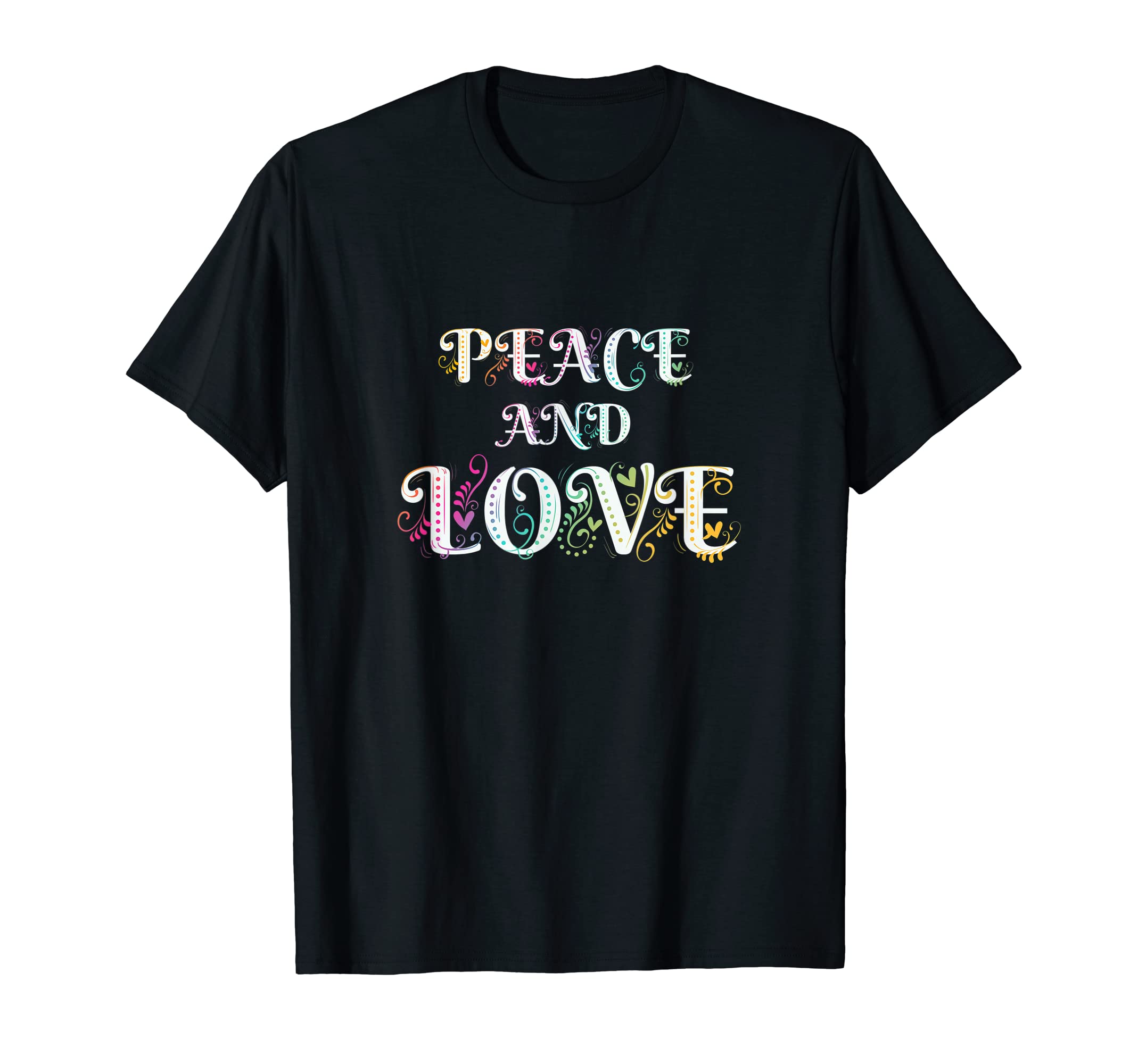 Make Peace Not War Colorful Peace Love T-Shirt - Unique Graphic Unisex - T-Shirt, Sweatshirt, Hoodie
