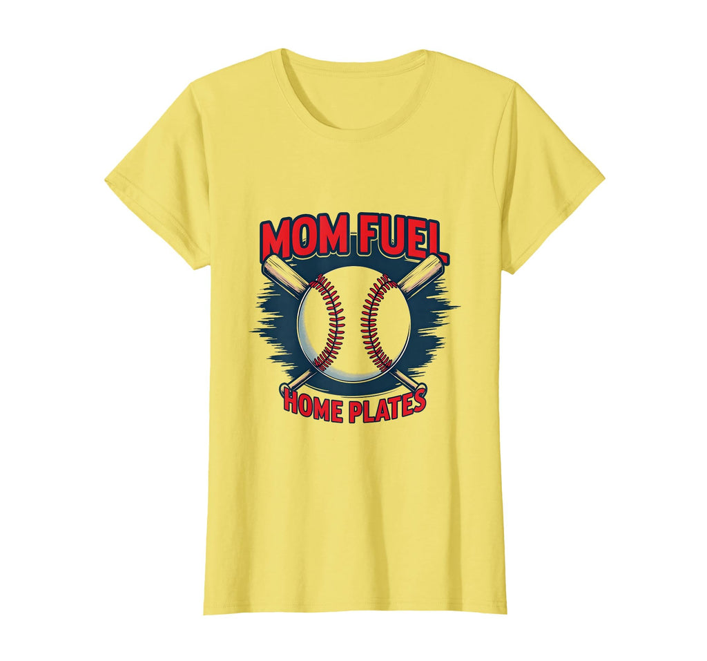 Mom Fuel Home Plates Baseball Mom T-Shirt - Minimalist Print Men Women - T-Shirt, Sweatshirt, Hoodie