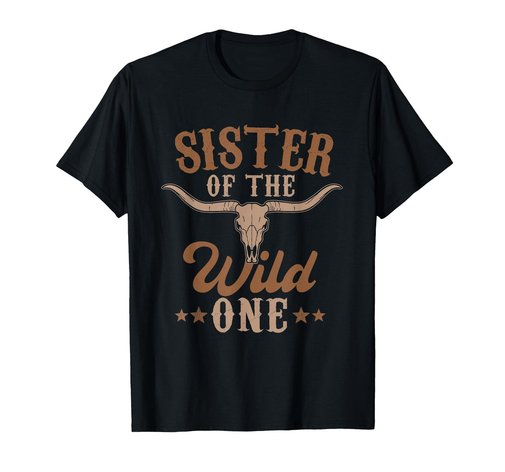 Sister Wild One Cowboy Western Rodeo T-Shirt - Novelty Apparel for Adults - T-Shirt, Sweatshirt, Hoodie
