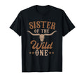 Sister Wild One Cowboy Western Rodeo T-Shirt - Novelty Apparel for Adults - T-Shirt, Sweatshirt, Hoodie