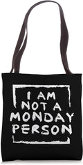I Am Not A Monday Person Funny Lazy Gift - Adult & Kids T-Shirts, Sweatshirts & Hoodies apparel design preview 1