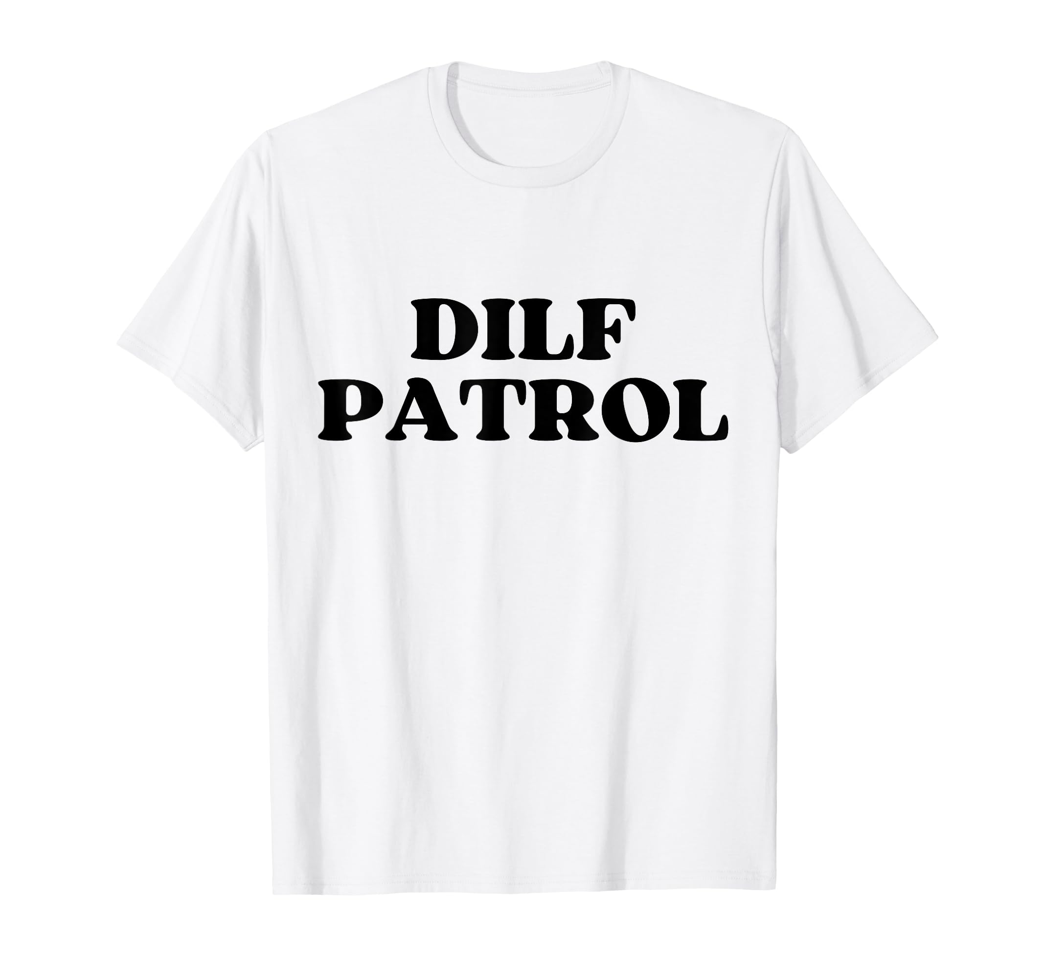 Dilf Patrol Y2K Aesthetic T-Shirt - Aesthetic Graphic Men Women - T-Shirt, Sweatshirt, Hoodie