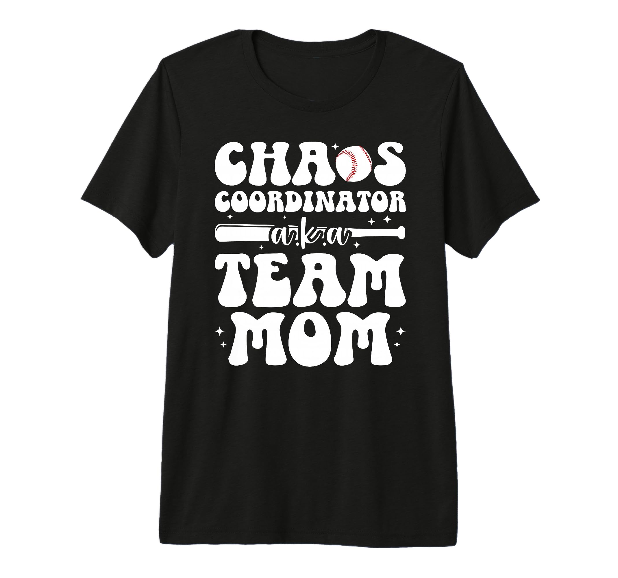 Chaos Coordinator Baseball Team Mom T-Shirt - Custom Art Print for Adults - T-Shirt, Sweatshirt, Hoodie