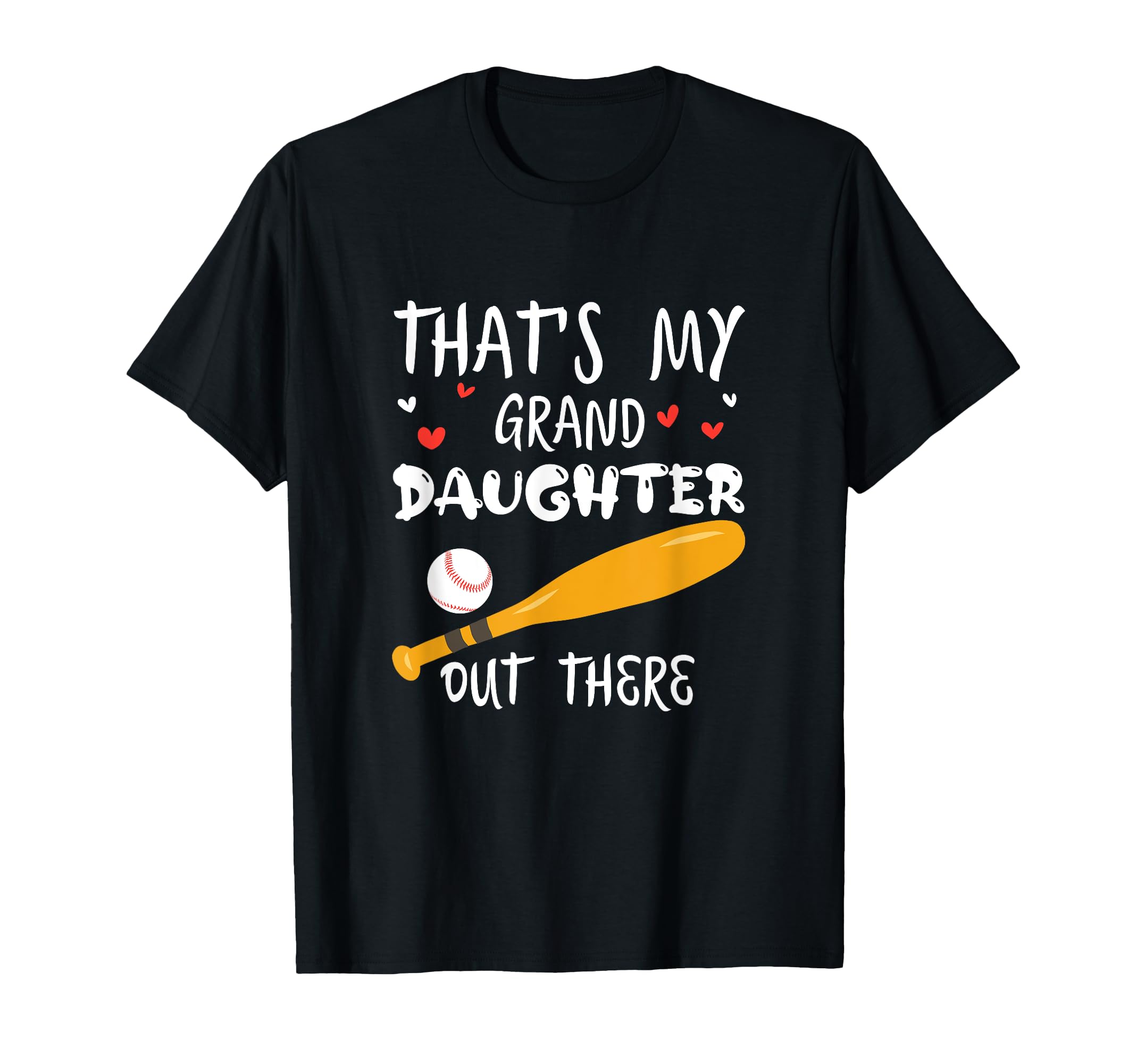 Thats My Granddaughter Out There T-Shirt - Graphic Print for Adults - T-Shirt, Sweatshirt, Hoodie