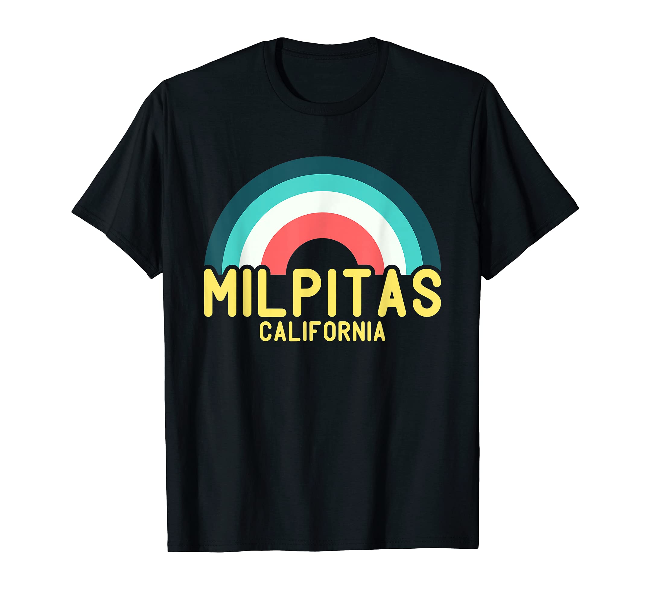 Milpitas California Rainbow T-Shirt - Minimalist Print Unisex - T-Shirt, Sweatshirt, Hoodie
