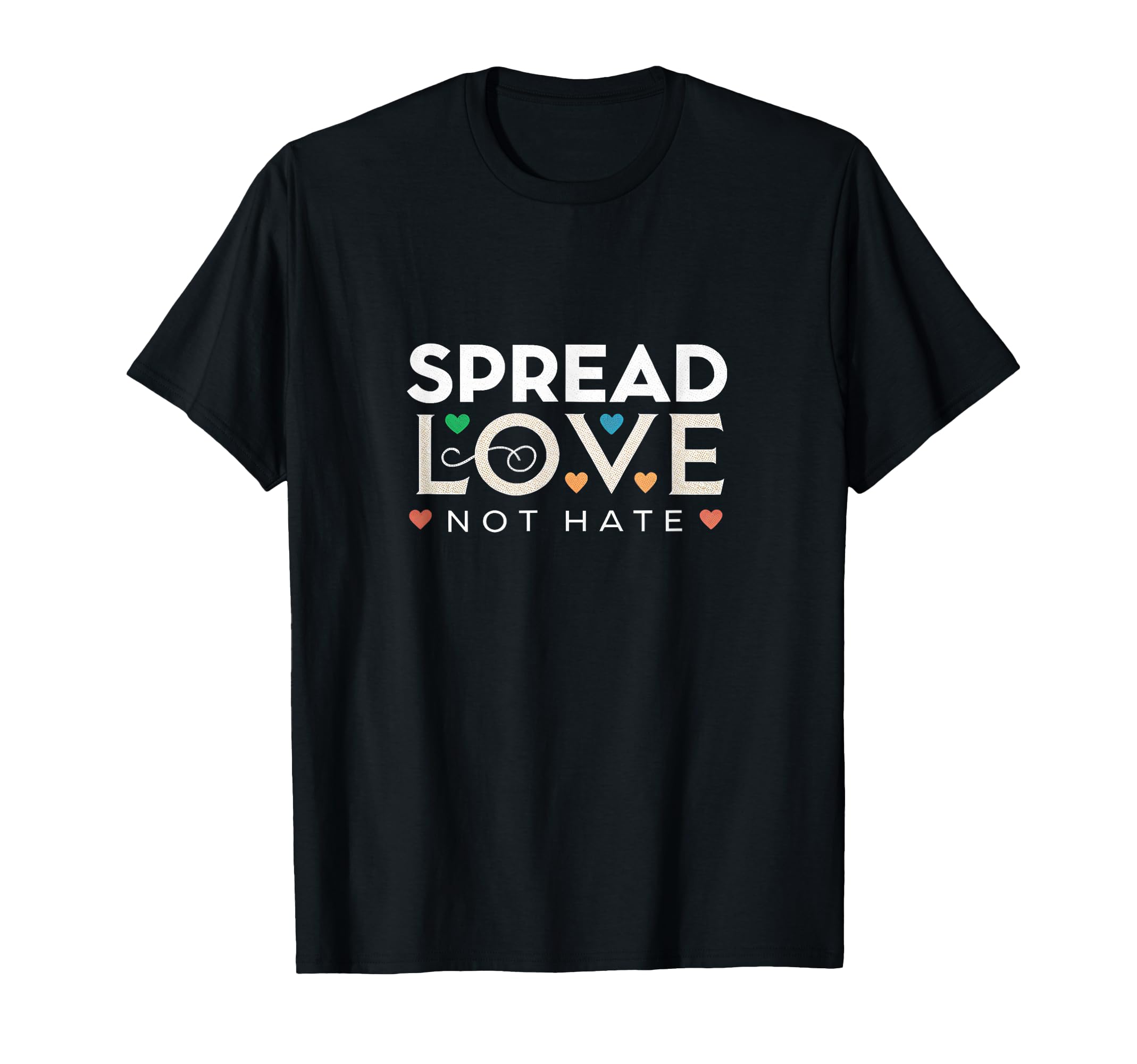 Spread Love Not Hate Positivity T-Shirt - Aesthetic Graphic Unisex - T-Shirt, Sweatshirt, Hoodie