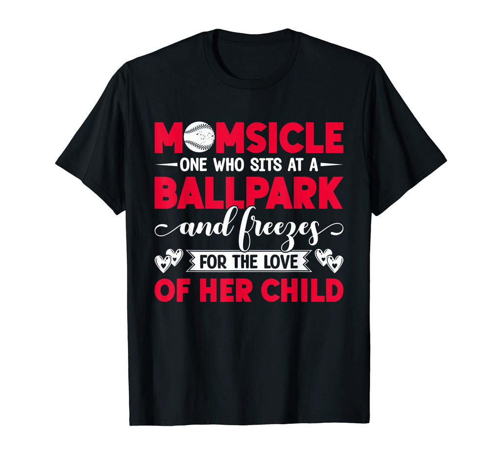 Momsicle One Who Sits Ballpark T-Shirt - Casual Everyday Wear Men Women - T-Shirt, Sweatshirt, Hoodie
