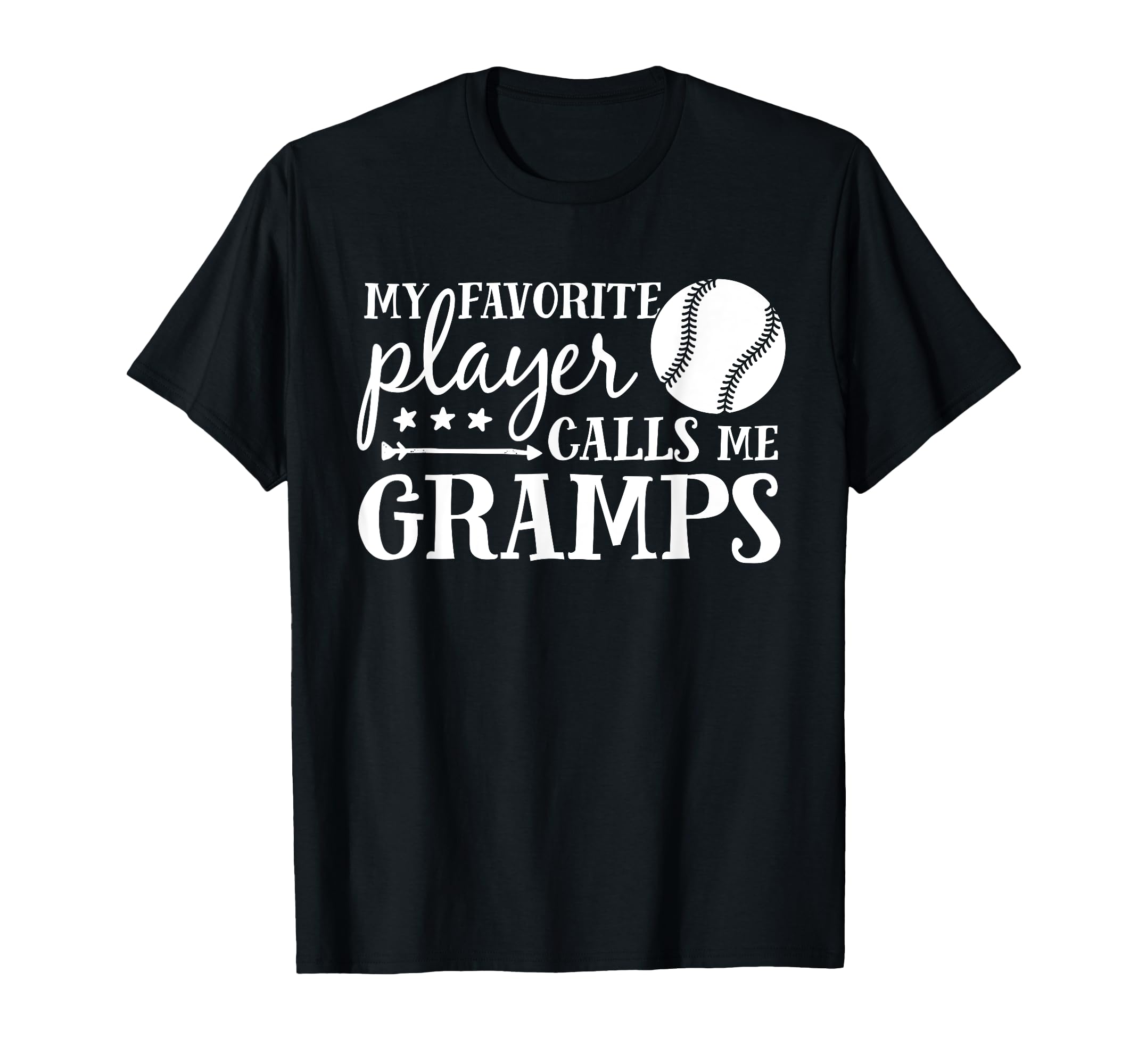 My Favorite Player Calls Me Gramps T-Shirt - Graphic Print for Adults - T-Shirt, Sweatshirt, Hoodie