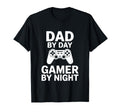 Dad Day Gamer Night Funny Gamer Dad T-Shirt - Novelty Apparel Men Women - T-Shirt, Sweatshirt, Hoodie