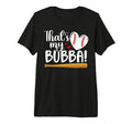 Thats My Bubba Baseball Sister T-Shirt - Casual Everyday Wear for Adults - T-Shirt, Sweatshirt, Hoodie
