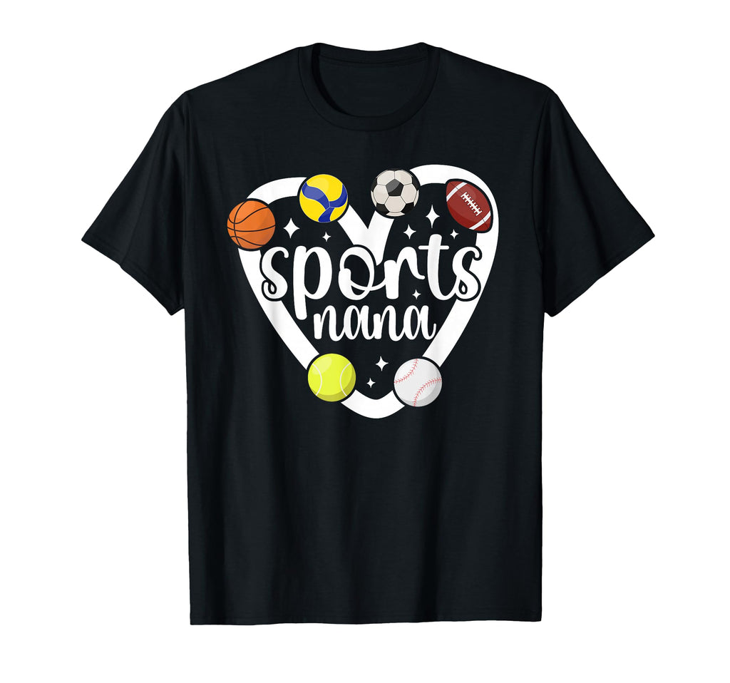 Sports Nana Proud Sport Nana Sports Nana T-Shirt - Novelty Apparel Unisex - T-Shirt, Sweatshirt, Hoodie