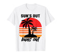 Suns Out Buns Out Palm Tree Summer T-Shirt - Streetwear Style for Adults - T-Shirt, Sweatshirt, Hoodie